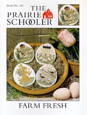 The Prairie Schooler  - Farm Fresh