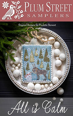 All Is Calm by Plum Street Samplers 