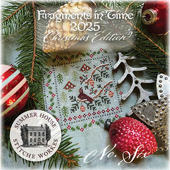 Summer House Stitche Workes - Fragments In Time 2025 - 6 RRP £12.00
