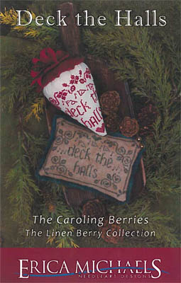 Deck the Halls  - The Caroling Berries by Erica Michaels Needlework Designs