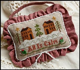 All is Calm  - All Dolled Up 2010  - Little House Needleworks 