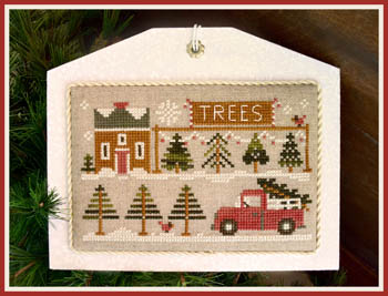 The Tree Lot - Hometown Holiday  by Little House Needleworks  
