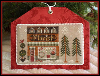 The Florist - Hometown Holiday  by Little House Needleworks