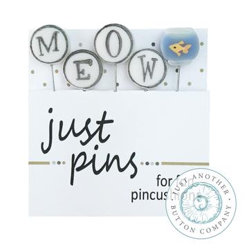  JP218 - Just Pins - Meow  ( for HOD)  by Just Another Button Company