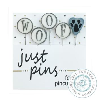  JP219 - Just Pins - Woof ( for HOD)  by Just Another Button Company