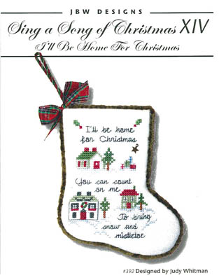 #392 : I'll Be Home For Christmas : Sing a Song of Christmas XIV by JBW Designs   