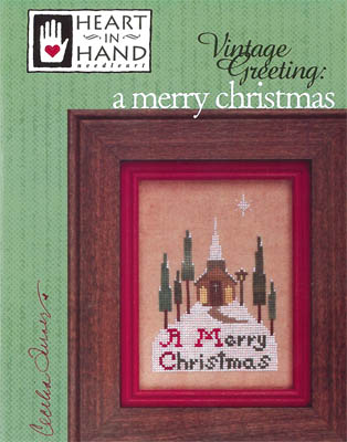 A Merry Christmas : Vintage Greetings by Heart in Hand 