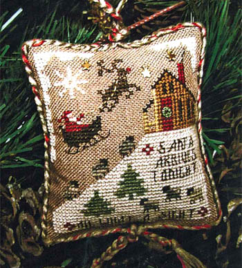 Santa Arrives Tonight 2009 Sampler Ornament by Homespun Elegance Ltd 