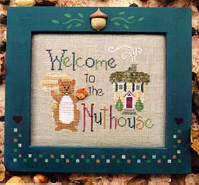 Welcome To The Nuthouse  by Waxing Moon Designs 