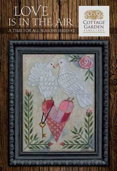 A Time for all seasons - Series 2 - Love is in the Air  by Cottage Garden Samplings