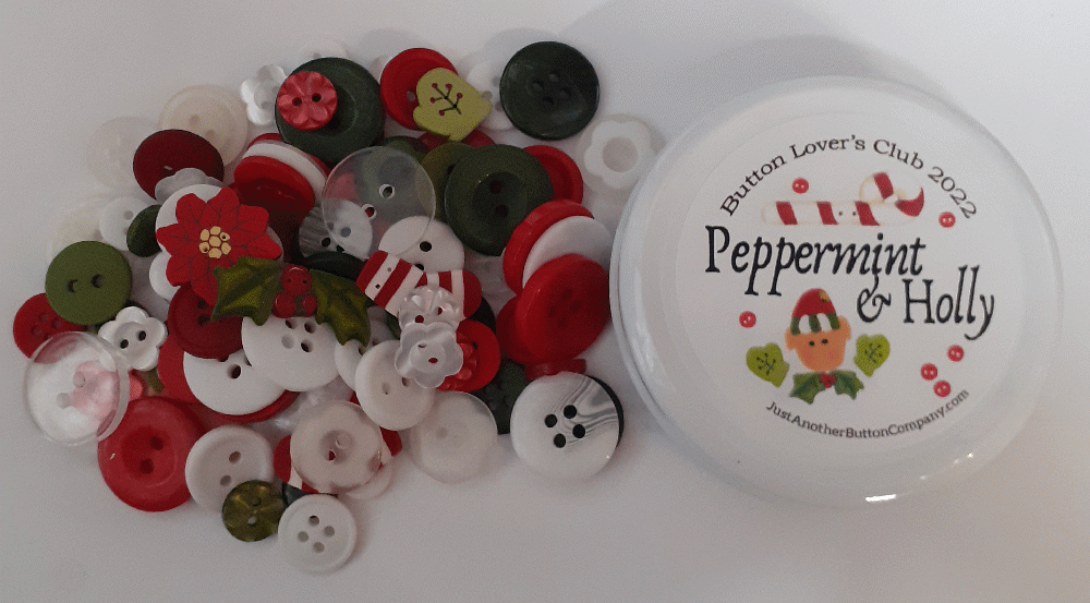 Peppermint &Holly : 2022 : Button Lovers Club    by Just Another Button Company. 