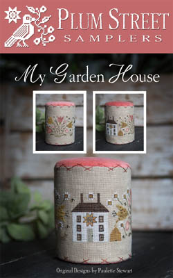My Carden House by Plum Street Samplers