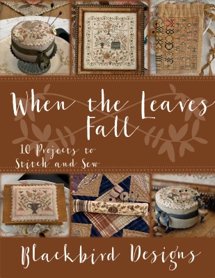When The Leaves Fall (10 projects) by Blackbird Designs 