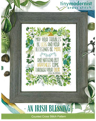An Irish Blessing  by Tiny Modernist