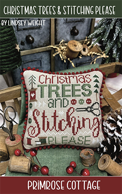 Christmas Trees & Stitching Please by Primrose Cottage Stitches  