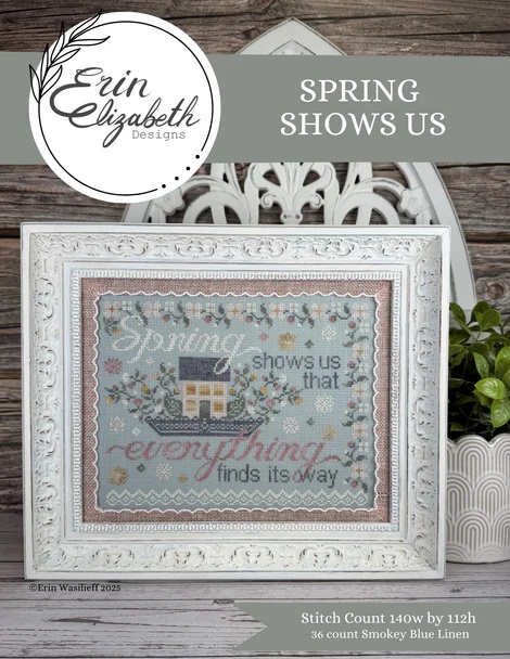  Spring Shows Us by Erin Elizabeth