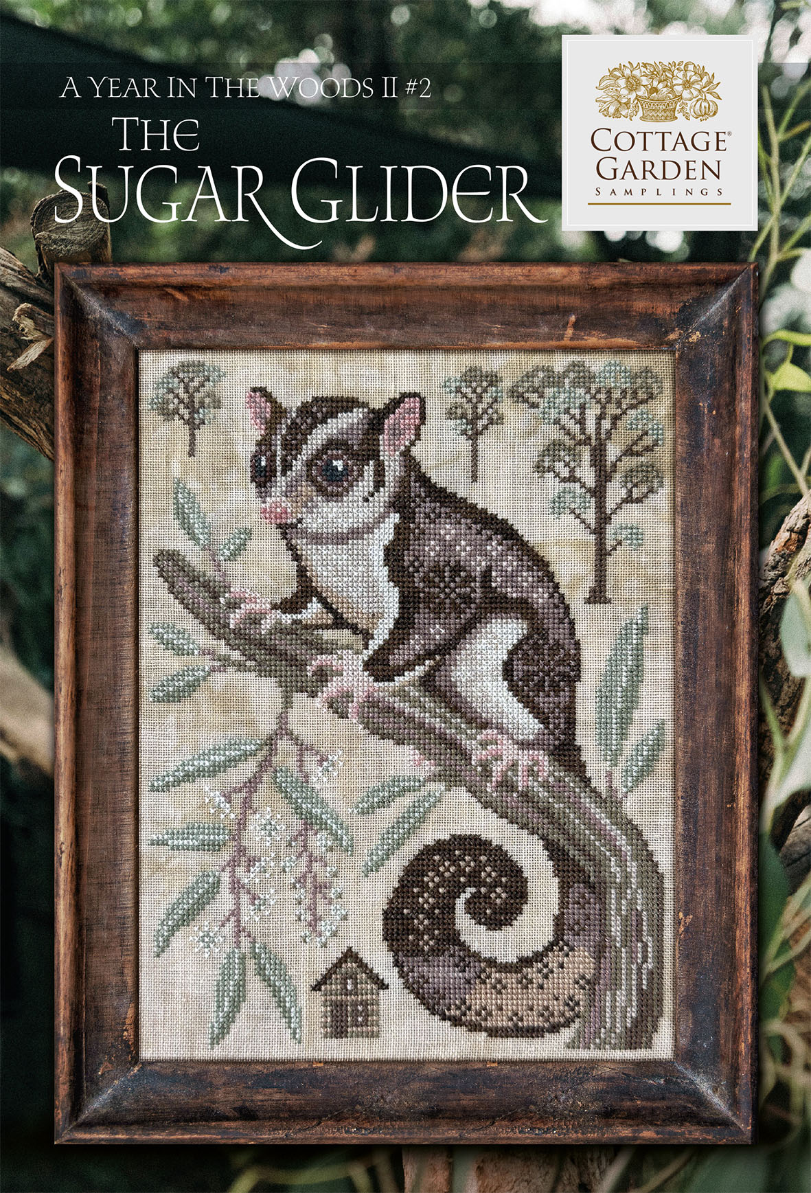 Cottage Garden Samplings  - A Year in the Woods ll  - Series 2 - The Sugar Glider -Due the middle of July
