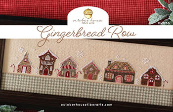 October House Fiber Arts -  Gingerbread Row